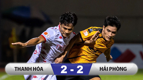 Kết quả Thanh Hoá 2-2 Hải Phòng: Nỗ lực tột cùng  Kết quả Thanh Hoá 2-2 Hải Phòng: Nỗ lực tột cùng